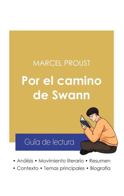 Guía de lectura Por el camino de Swann de Marcel Proust (análisis literario de referencia y resumen completo) - Marcel Proust