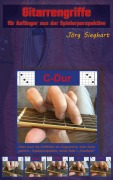 Cover-Bild zum Titel 'Gitarrengriffe für Anfänger aus der Spielerperspektive' von 'Jörg Sieghart'