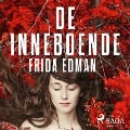 Cover-Bild zum Titel 'De inneboende' von 'Frida Edman'