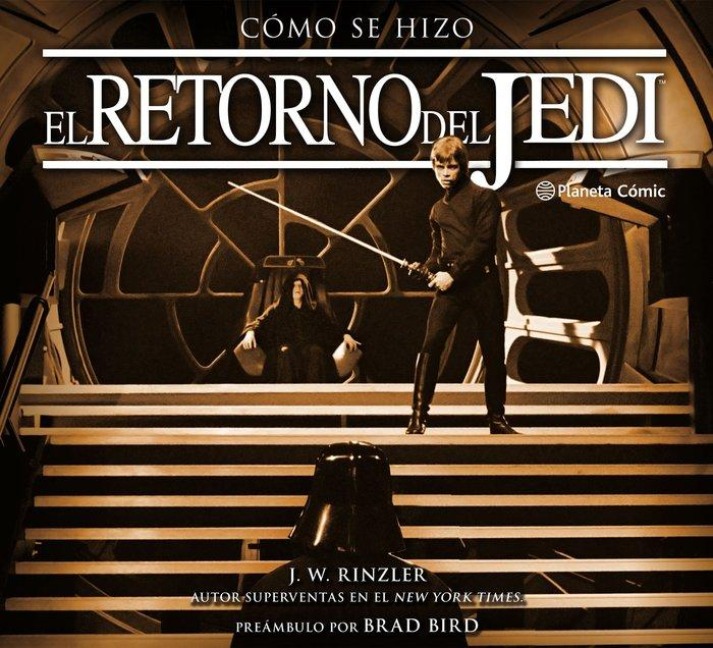 Star Wars, Cómo se hizo Episodio VI El retorno del Jedi - J. W. Rinzler