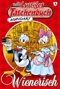 Cover-Bild zum Titel 'Lustiges Taschenbuch Mundart - Wienerisch' von 'Disney'