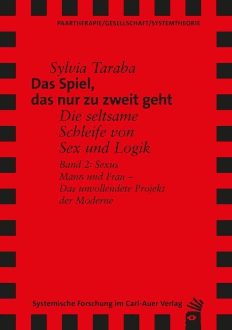Das Spiel, das nur zu zweit geht Band 2 - Sylvia Taraba