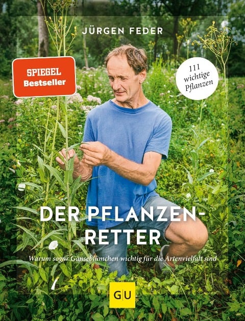 Der Pflanzenretter - Jürgen Feder