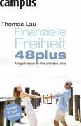 Cover-Bild zum Titel 'Finanzielle Freiheit 48plus' von 'Thomas Lau'