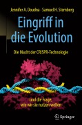 Cover-Bild zum Titel 'Eingriff in die Evolution' von 'Jennifer A. Doudna, Samuel H. Sternberg'