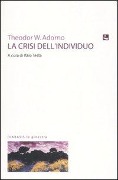 Cover-Bild zum Titel 'La crisi dell'individuo' von 'Theodor W. Adorno'