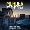 Murder by the Quay - Roy Lewis
