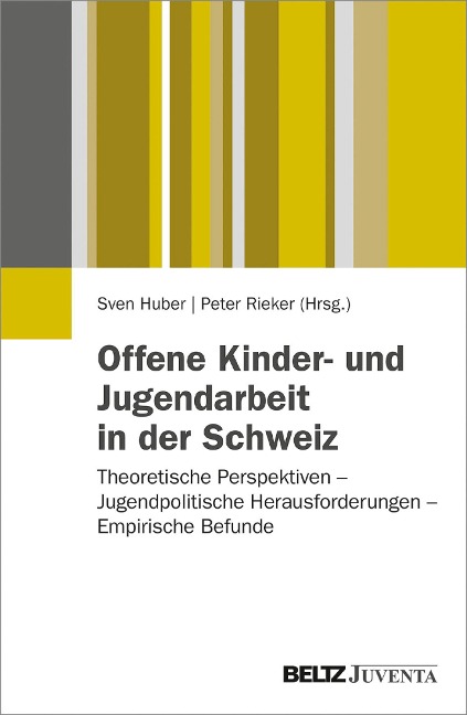 Offene Kinder- und Jugendarbeit in der Schweiz - 