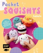 Cover-Bild zum Titel 'Pocket-Squishys häkeln - Kleine Plüschtiere für Squishmallow- und Micromallow-Fans' von 'Yvonne Rapp'