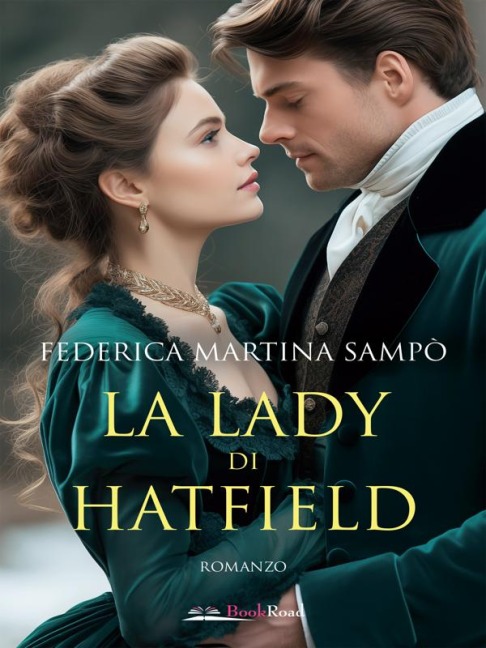 La lady di Hatfield - Federica Martina Sampò