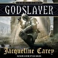Cover-Bild zum Titel 'Godslayer: Volume II of the Sundering' von 'Jacqueline Carey'