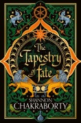 Cover-Bild zum Titel 'The Tapestry of Fate' von 'Shannon Chakraborty'