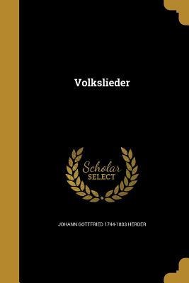 Volkslieder - Johann Gottfried Herder