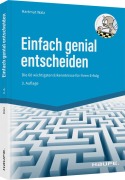 Cover-Bild zum Titel 'Einfach genial entscheiden' von 'Hartmut Walz'