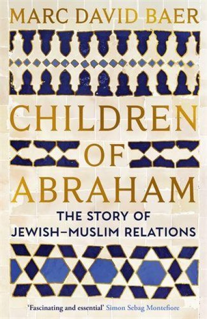Children of Abraham - Marc David Baer