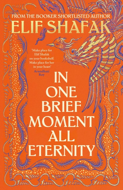 In One Brief Moment All Eternity - Elif Shafak