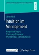 Intuition im Management - Oliver Ahel