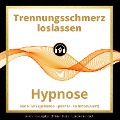 Cover-Bild zum Titel 'Trennungsschmerz loslassen' von 'Christian Blümel'