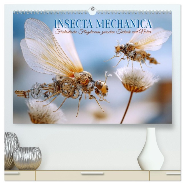 Insecta Mechanica. Fantastische Flügelwesen zwischen Technik und Natur (hochwertiger Premium Wandkalender 2026 DIN A2 quer), Kunstdruck in Hochglanz - Hanna Wagner
