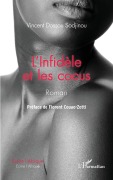 Cover-Bild zum Titel 'L'Infidèle et les cocus. Roman' von 'Vincent Dossou Sodjinou'