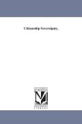 Cover-Bild zum Titel 'Citizenship Sovereignty,' von 'John S (John Stephen) Wright'