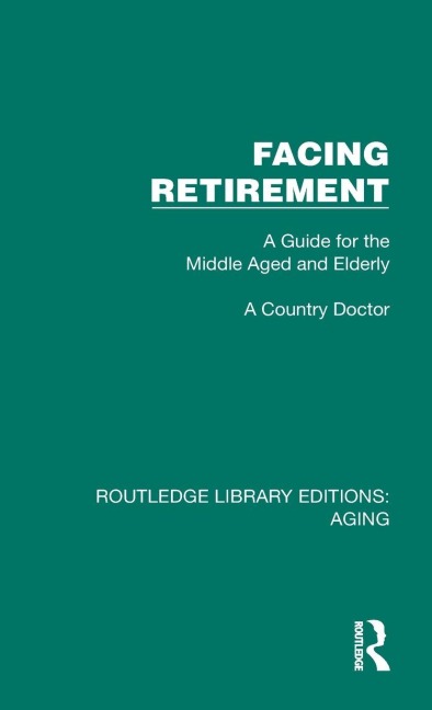 Facing Retirement - A. Country Doctor