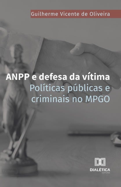 ANPP e defesa da vítima - Guilherme Vicente de Oliveira