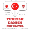 Türkçe - Danca: Seyahat için - Jm Gardner