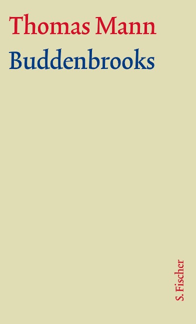 Buddenbrooks. Große kommentierte Frankfurter Ausgabe. Textband - Thomas Mann