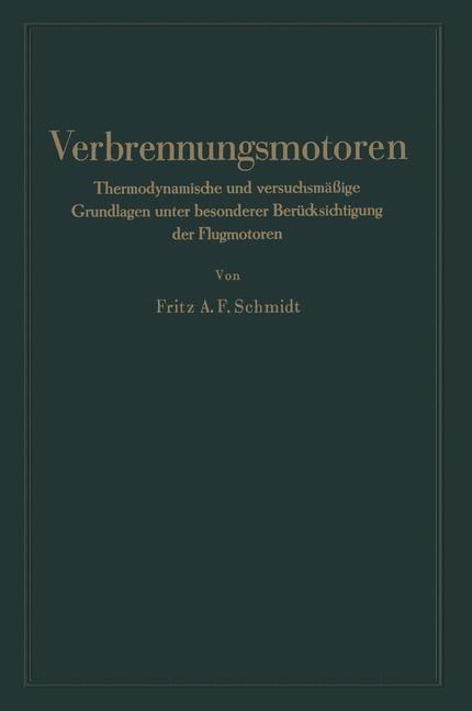 Verbrennungsmotoren - Fritz Anton Franz Schmidt