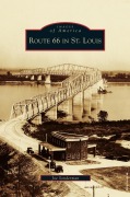Cover-Bild zum Titel 'Route 66 in St. Louis' von 'Joe Sonderman'