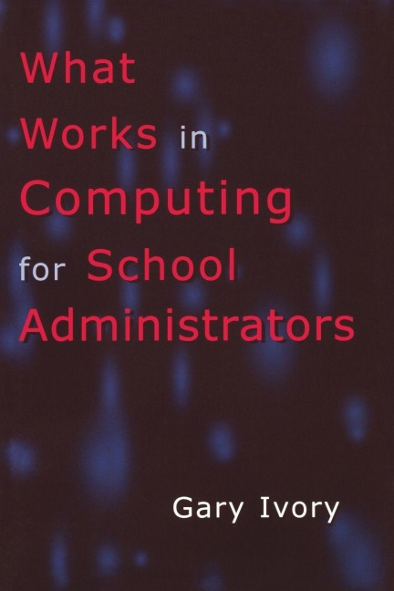 What Works in Computing for School Administrators - 