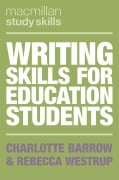 Cover-Bild zum Titel 'Writing Skills for Education Students' von 'Charlotte Barrow, Rebecca Westrup'