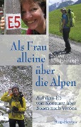 Cover-Bild zum Titel 'Als Frau alleine über die Alpen' von 'Meike Moshammer'