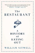 Cover-Bild zum Titel 'The Restaurant' von 'William Sitwell'