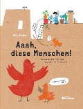 Cover-Bild zum Titel 'Aaah, diese Menschen!' von 'Miro Poferl'