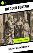 Cover-Bild zum Titel 'Fontanes Berliner Romane' von 'Theodor Fontane'