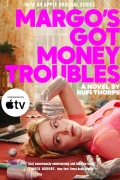 Cover-Bild zum Titel 'Margo's Got Money Troubles' von 'Rufi Thorpe'