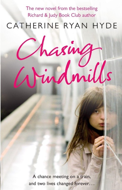 Chasing Windmills - Catherine Ryan Hyde