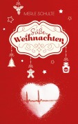 Cover-Bild zum Titel 'Süße Weihnachten' von 'Merle Schulte'
