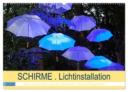 Cover-Bild zum Titel 'Schirme . Lichtinstallation Idee und Ausführung des Künstler Thomas Mogendorf (Wandkalender 2026 DIN A2 quer), CALVENDO Monatskalender' von 'Thomas Mogendorf Marten'