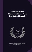Cover-Bild zum Titel 'Tributes to the Memory of Hon. John Pendleton Kennedy' von ''
