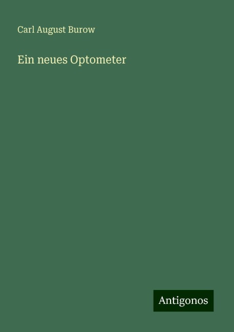 Ein neues Optometer - Carl August Burow