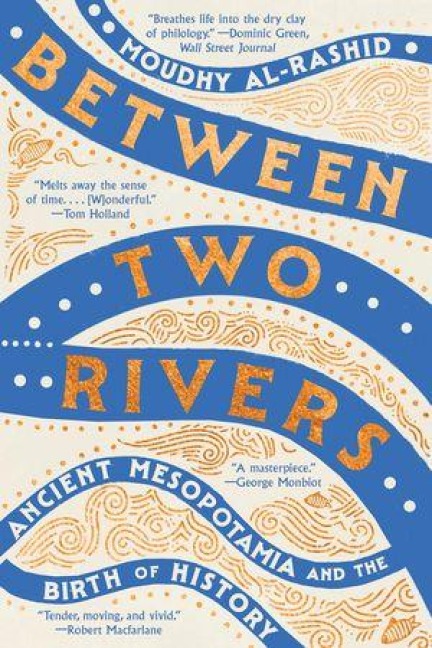 Between Two Rivers - Moudhy Al-Rashid