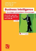 Business Intelligence - Grundlagen und praktische Anwendungen - Hans-Georg Kemper, Walid Mehanna, Carsten Unger