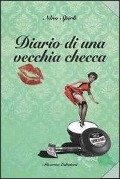 Cover-Bild zum Titel 'Diario di una vecchia checca' von 'Nino Spirlì'