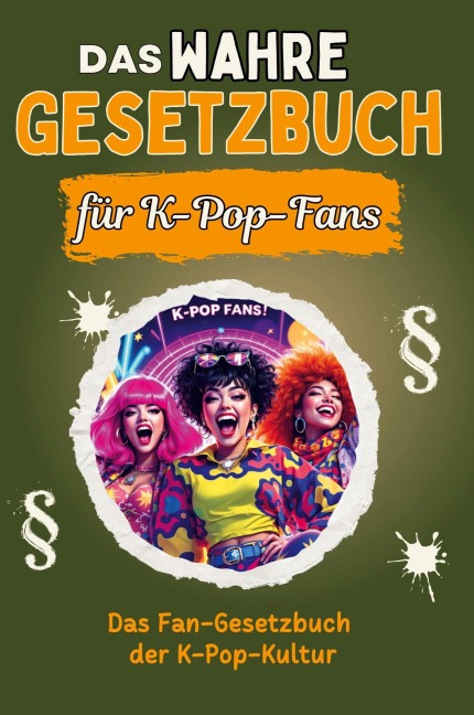 Das wahre Gesetzbuch für K-Pop-Fans - Amelia Herrmann