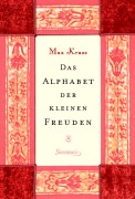 Cover-Bild zum Titel 'Das Alphabet der kleinen Freuden' von 'Max Kruse'