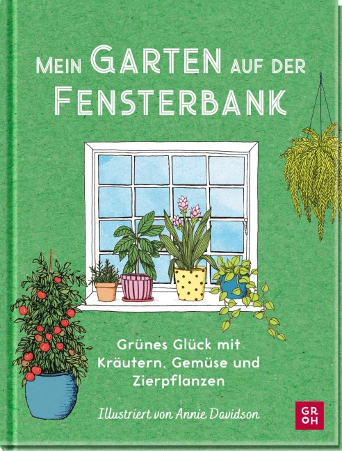 Mein Garten auf der Fensterbank - Liz Marvin