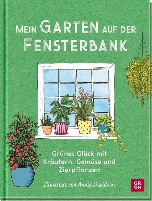 Mein Garten auf der Fensterbank - Liz Marvin